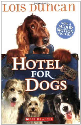 Lois Duncan/Hotel for Dogs